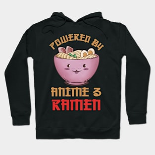 Powered By Anime And Ramen Hoodie